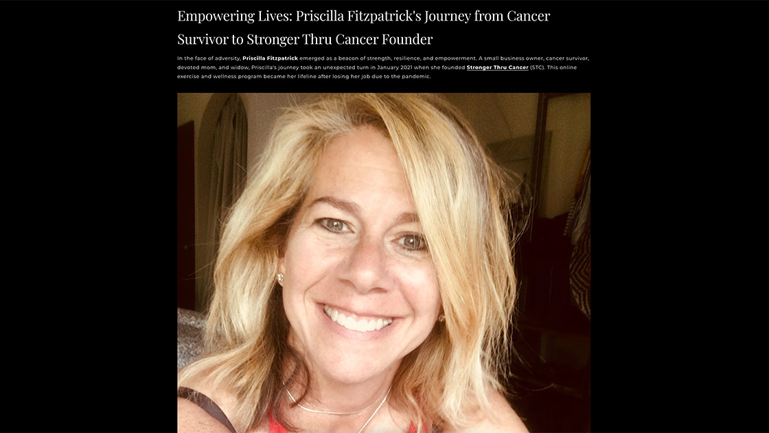 Empowering Lives: Priscilla Fitzpatrick's Journey from Cancer Survivor to Stronger Thru Cancer Founder